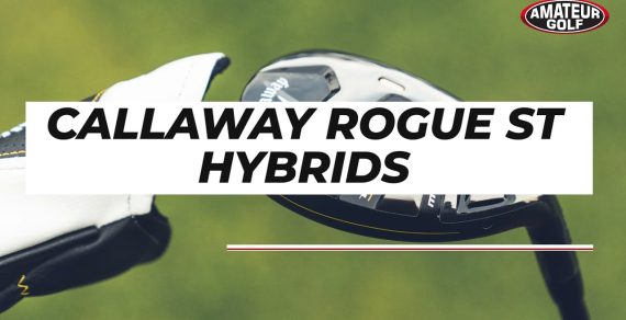 Ultimate Callaway Rogue ST Hybrid Review: Features, Performance, and Pros & Cons